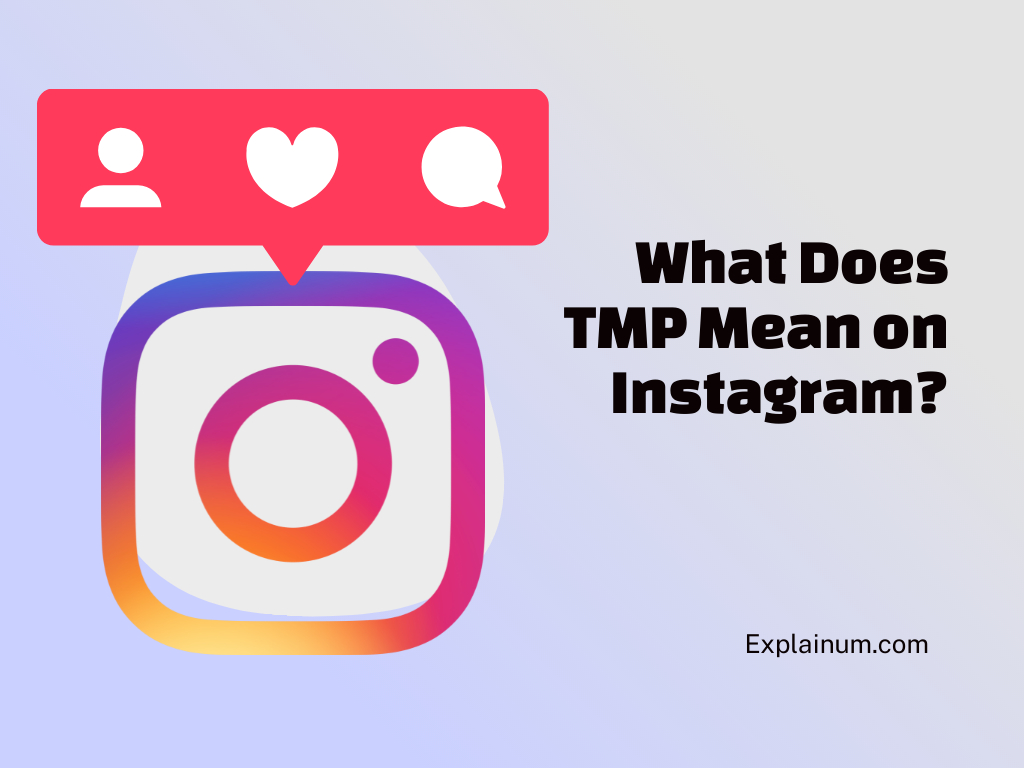 What Does TMP Mean on Instagram?